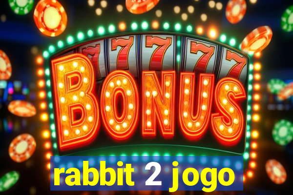 rabbit 2 jogo